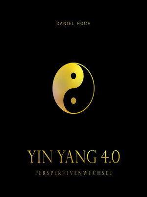 cover image of YIN YANG 4.0--Perspektivenwechsel